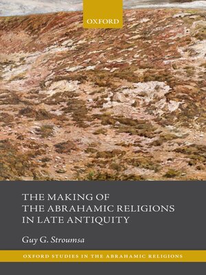 cover image of The Making of the Abrahamic Religions in Late Antiquity